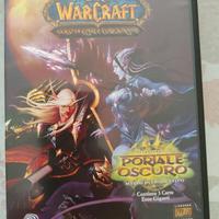 WORLD OF WARCRAFT Attraverso il Portale oscuro