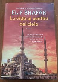 Elif Shafak - La città ai confini del cielo 