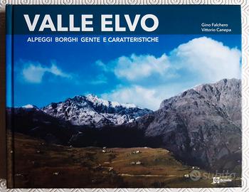 Valle Elvo. Alpeggi borghi gente e caratteristiche