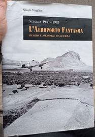 Sciacca 1940 - 1943: L'aeroporto fantasma
