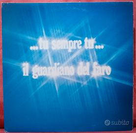 Vinile 33 Il guardiano del faro _tu sempre tu_