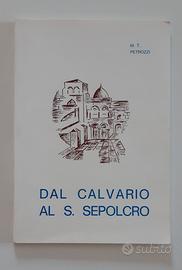 Libro "Dal Calvario al S. Sepolcro"