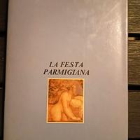 La Festa Parmigiana - Alberto Bevilacqua