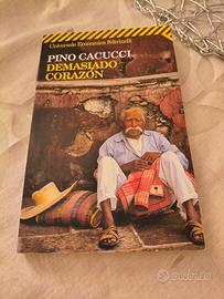Libro Pino Cacucci Demasiado Corazon 