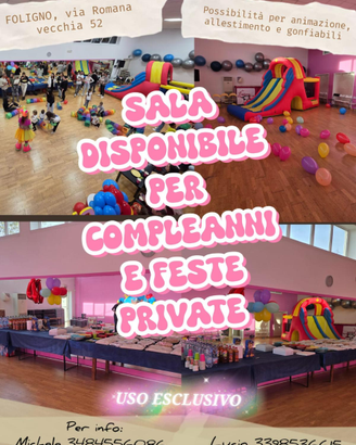 SALA COMPLEANNI E FESTE a Foligno -uso esclusivo-