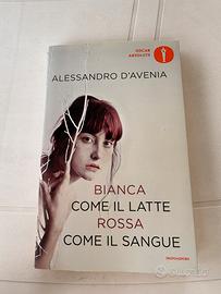 D’Avenia – Bianca come il latte, rossa come …
