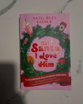 But Santa I love him