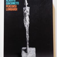 Alberto Giacometti. Percorsi lombardi. 2005