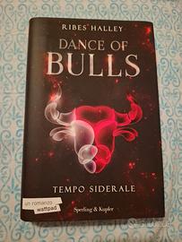 Dance of Bulls Tempo Siderale - Ribes Haley