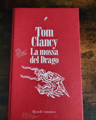 Tom Clancy - La mossa del Drago - PRIMA EDIZIONE 