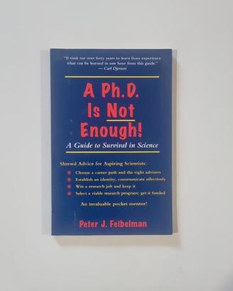 A Ph.D. Is Not Enough! - P. Feibelman (Inglese)
