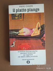 Il piatto piange - Piero Chiara - Ed. Oscar Mondad