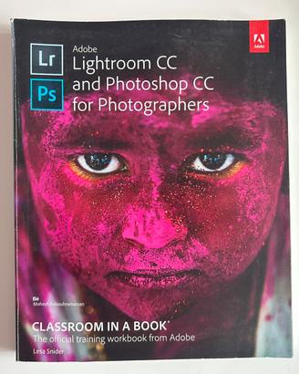 Lightroom CC and Photoshop CC for Photographers