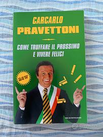 Come truffare il prossimo e vivere felici