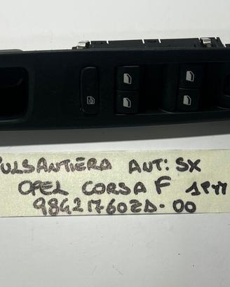 PULSANTIERA ANTERIORE SINISTRA OPEL Corsa F Serie
