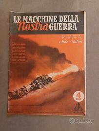 LE MACCHINE DELLA NOSTRA GUERRA 1941