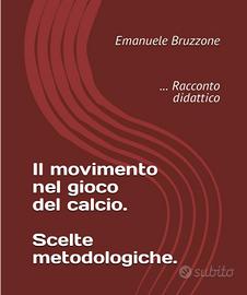 libri: " Il movimento nel gioco del calcio "