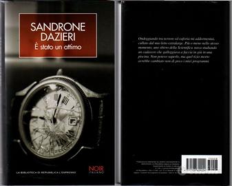 Sandrone Dazieri - E' stato un attimo - NOIR