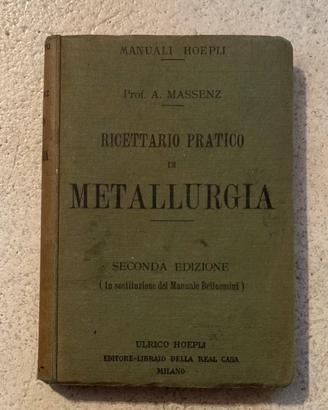 Manuale Hoepli - Ricettario pratico di metallirgia