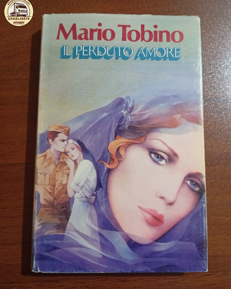 Il Perduto Amore - Mario Tobino