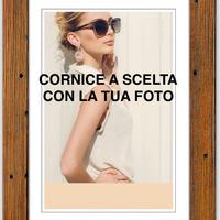 Cornici personalizzate con le tue foto