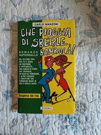 Che pioggia di sberle, bambola!