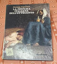 La pittura italiana dell’Ottocento - Argentieri