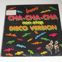 Bravo "Cha-Cha-Cha - Non-Stop Disco Version" LP Em