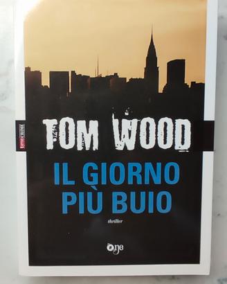 WOOD Tom - Il giorno più buio