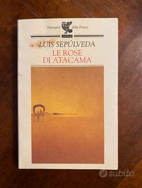 Le Rose Di Atacama Luis Sepúlveda Racconti Di Vita