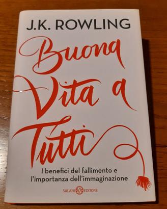"Buona vita a tutti" libro di J.K. Rowling