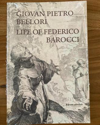 Giovan Pietro Bellori - Life Of Federico Barocci