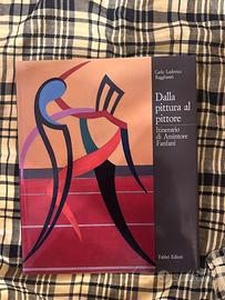 Dalla pittura al pittore Itinerario di A. Fanfani