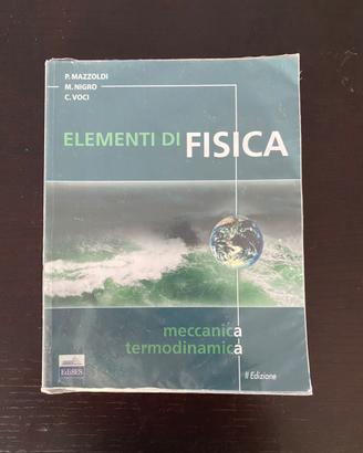 Elementi di Fisica - Meccanica Termodinamica