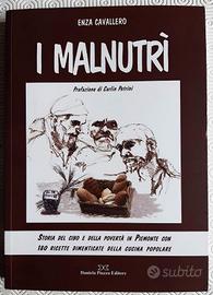 I malnutrì. Storia del cibo e della povertà in Pie