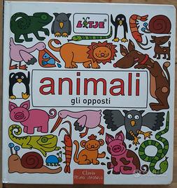 Libro: Animali. Gli opposti.