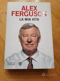 Alex Ferguson La mia vita libro biografico 