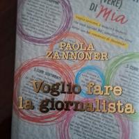 LIBRO - Vogli fare la giornalista - Paola Zannone