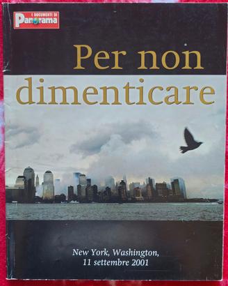 11 SETTEMBRE - PER NON DIMENTICARE