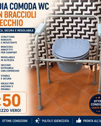 Sedia Comoda WC Regolabile con braccioli e secchio