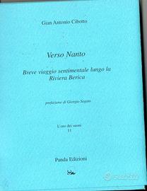 Verso Nanto - Gian Antonio Cibotto + 2 romanzi