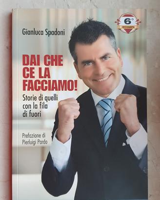 Gianluca Spadoni  "Dai che c'è  la facciamo" 