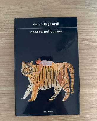 Libro Nostra solitudine di Daria Bignardi