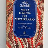 Nella foresta del vocabolario - Aldo Gabrielli