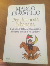 Marco Travaglio per chi suona l banana