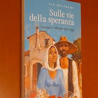 Libro "Sulle vie della speranza. Giuseppe e Miriam
