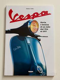 Vespa. Storia e tecnica di un mito