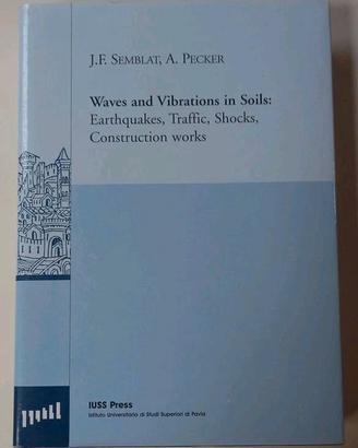 WAVES AND VIBRATIONS IN SOILS INGEGNERIA