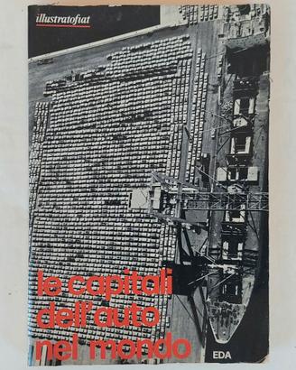 LE CAPITALI DELL’AUTO NEL MONDO Eda Illustrato,