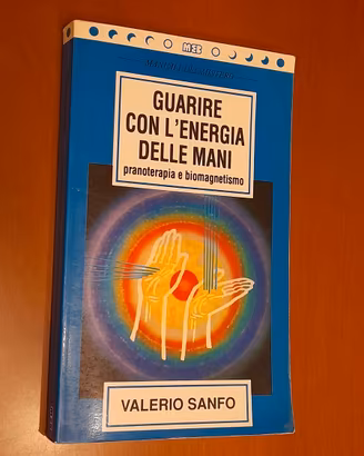 Guarire con l'energia delle mani